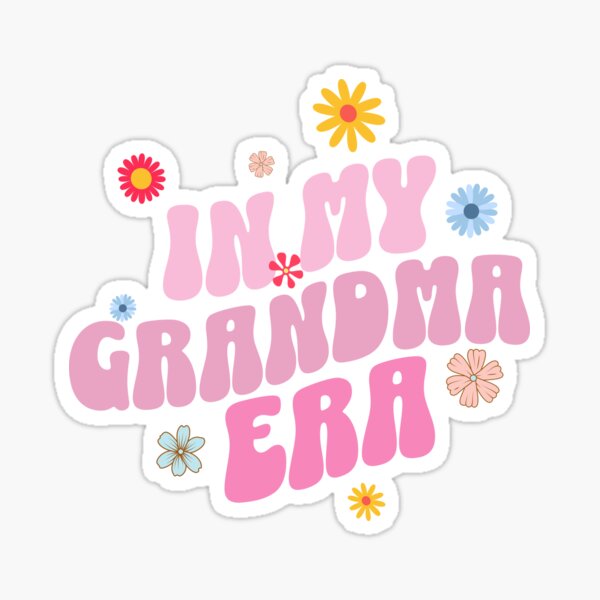 In my grandma era by loveforallages