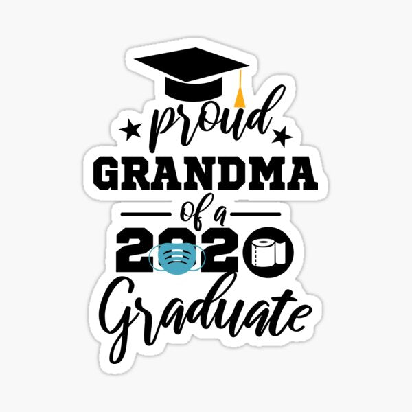 Proud Graduate Grandma Shirt 2020 by Moonfrogfashion
