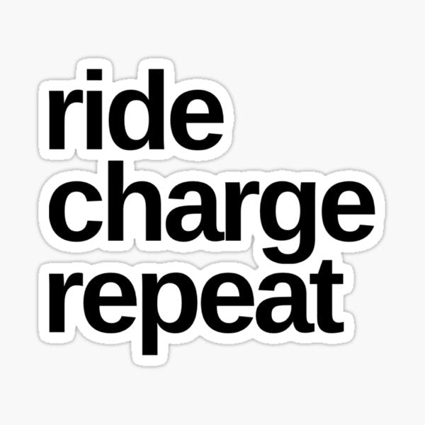 For Any Electric Bike E-Bike Enthusiast - Ride Charge Repeat by miyamotodev