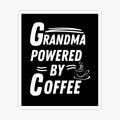 Grandma powered by coffee by annoying-shirts