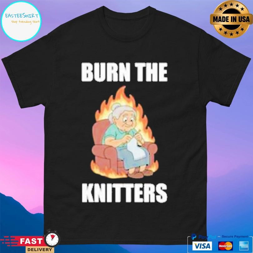 Summerhays Bros Burn The Knitters Shirt