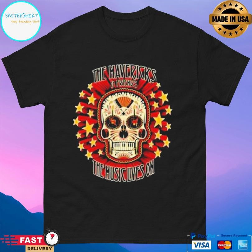 The Mavericks The Music Lives On Shirt