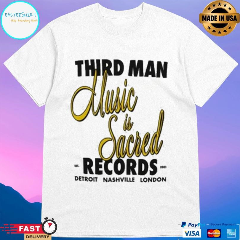 Third Man Records Music Is Sacred Shirt
