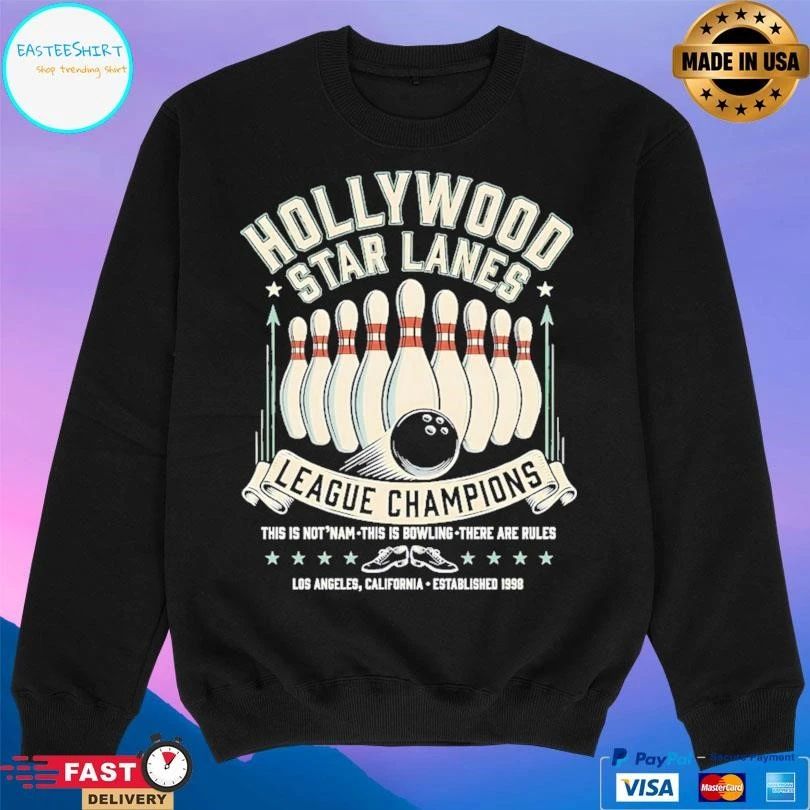 Hollywood Star Lanes League Champions This Is Not Nam This Is Bowling There Are Rules Los Angeles California Established 1998 Bowling T-shirts