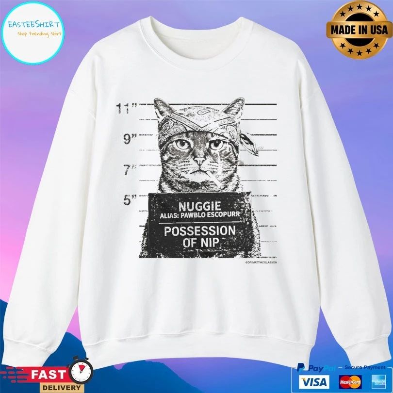 Nuggie Alias Pawblo Escopurr Possession Of Nip Cat T-shirts