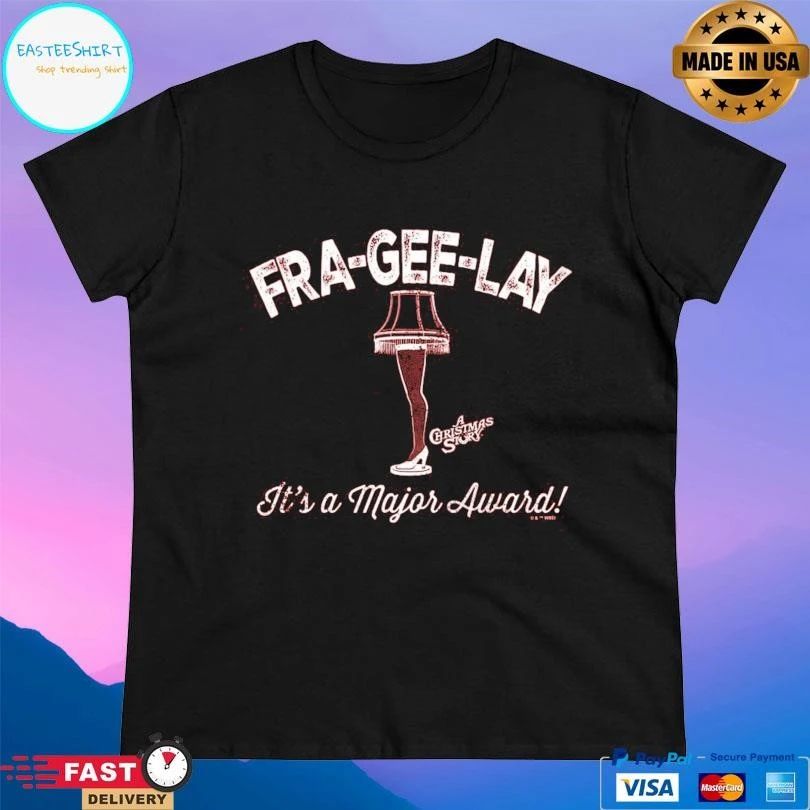 Fra-Gee-Lay It’s A Major Award Leg Lamp Christmas 2025 T-shirts