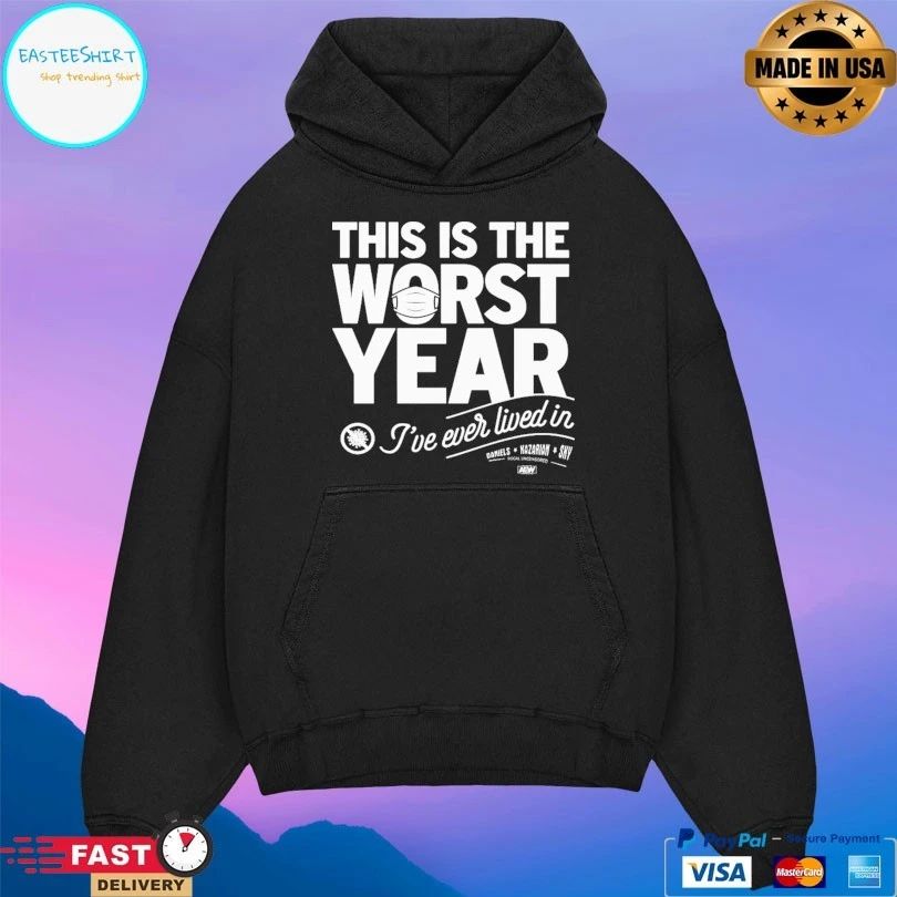 This Is The Worst Year I’ve Ever Lived In Daniels Kazarian Sky T-shirt