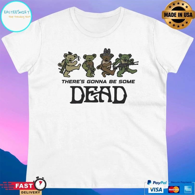 CQB Dead Bears There’s Gonna Be Some Dead T-shirts