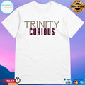 Trinity Curious 2026 T-shirts