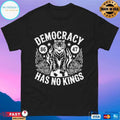 Democracy Has No Kings Anti Trump 86 47 T-shirts T-shirts