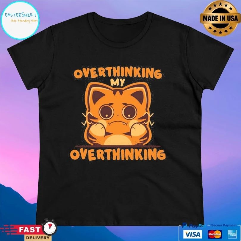 Overthinking My Overthinking Cat T-shirts