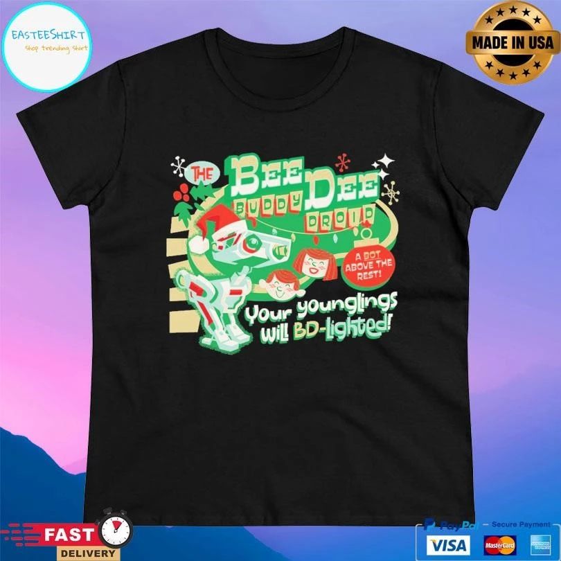 The Buddy Droid Bee Dee A Bout Above The Rest Your Younglings Will Bd-lighted T-shirts