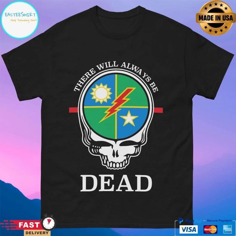 There Will Always Be Dead Dui Skull T-shirts