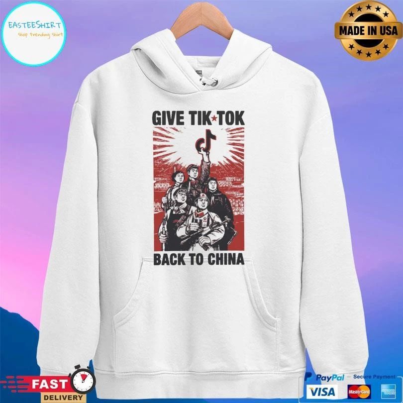 Give Tik Tok Back To China T-shirts