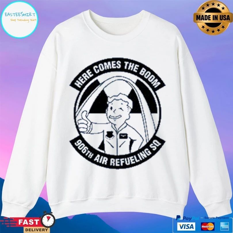 Here Comes The Boom 906th Air Refueling Sq T-shirt