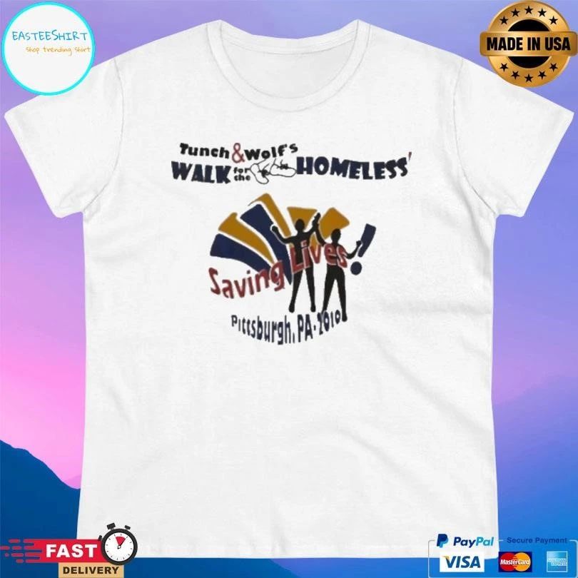 Tunch And Wolf’s Walk For The Homeless Saving Lives Pittsburgh Pa 2010 T-shirts