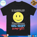 Hello I Am Fleeing The American Century Of Humiliation Can You Take Με Το Walmart To Buy A Gun T-shirts