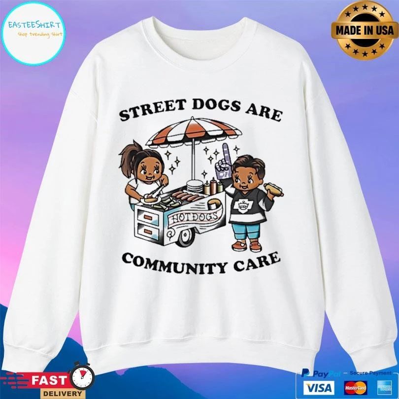 Classic Street Dogs Are Community Care T-shirts