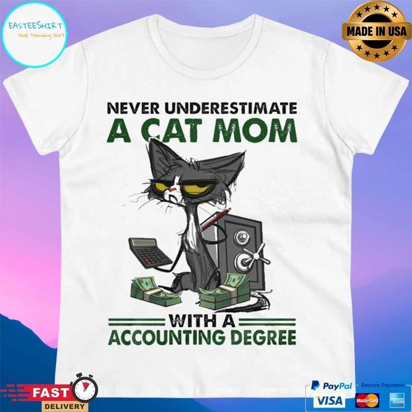 Grumpy Cat Never Underestimate A Cat Mom With A Accounting Degree T-shirt