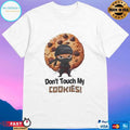 Ninja Don’t Touch My Cookies T-shirts