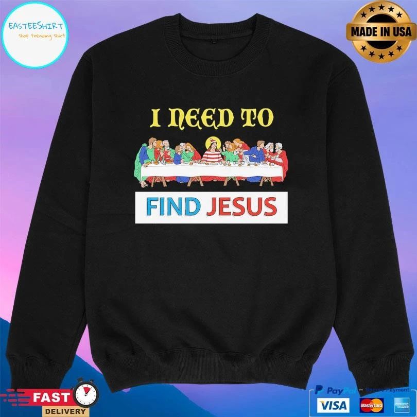 I Need To Find Jesus Wheres Wally T-shirts