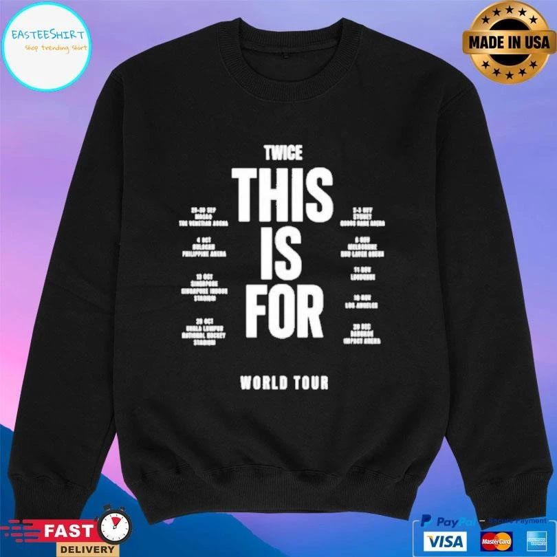 Twice This Is For World Tour In Singapore T-shirts