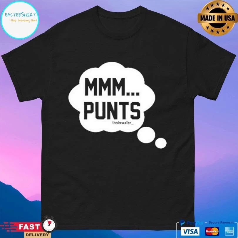 Drew Allen Mmm Punts T-shirts