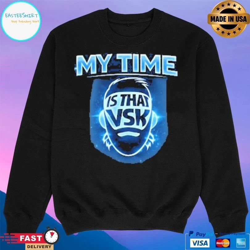 I’m Over My Time Is That Vsk T-shirts