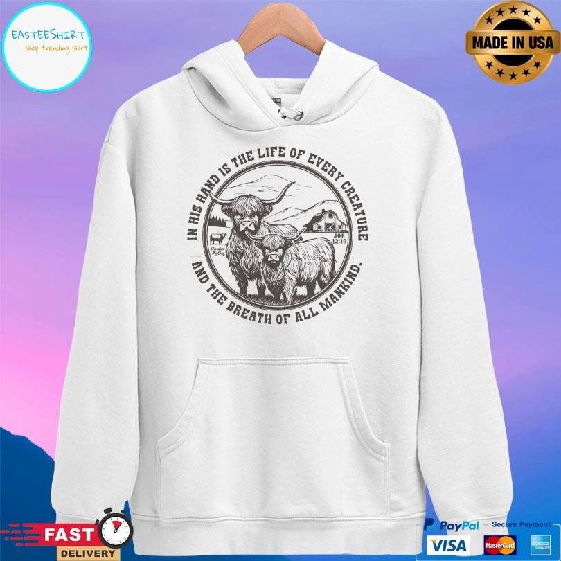 In His Hand Is The Life Of Every Creature And The Breath Of All Mankind T-shirts
