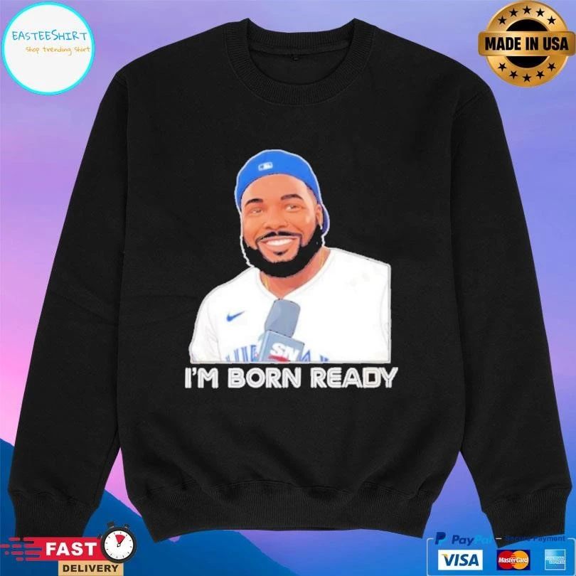 Toronto Blue Jays Vladdy Born Ready Lfg Go Jays Go T-shirts