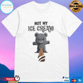 Not My Ice Cream Bear T-shirts
