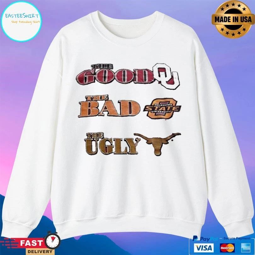 The Good Oklahoma The Bad Oklahoma State The Ugly Texas Longhorns T-shirts