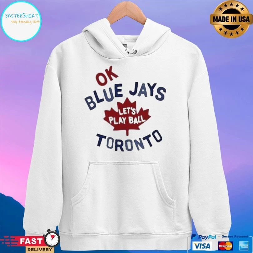 Myles Straw Ok Blue Jays Let’s Play Ball Toronto T-shirts