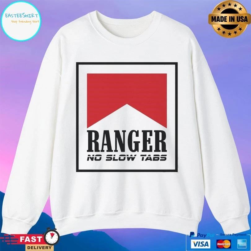 Ranger No Slow Tabs T-shirts