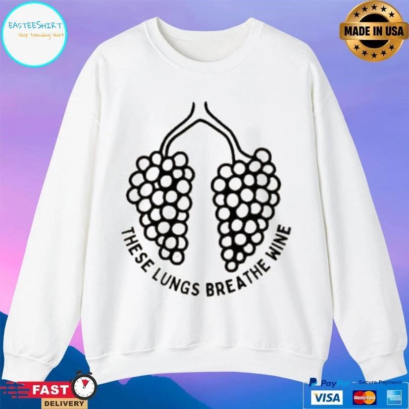 These Lungs Breathe Wine T-shirts