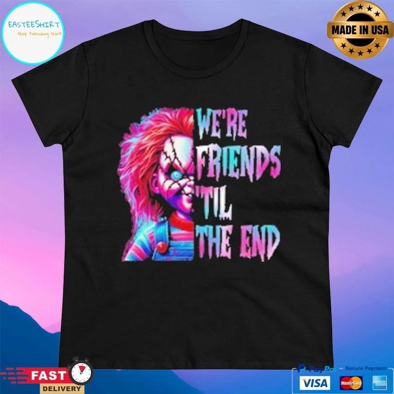 We’re Friends Til The End Horror Characters Movie Halloween 2025 T-shirts