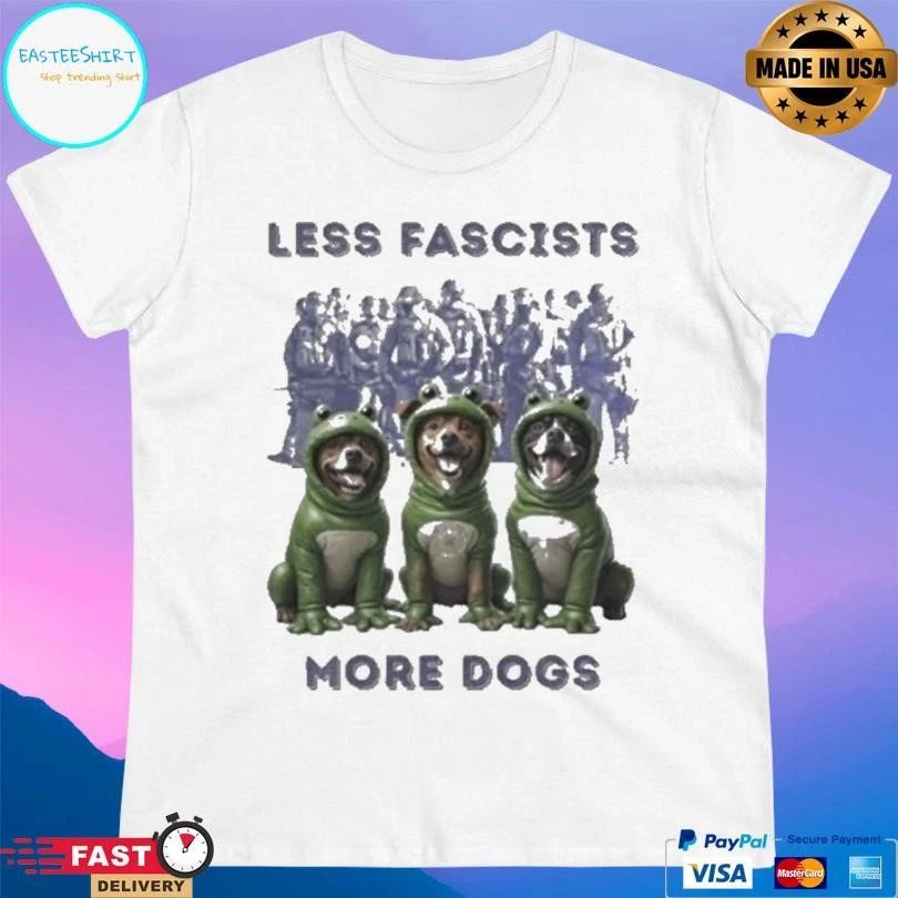 Less Fascists More Dogs Frog T-shirts