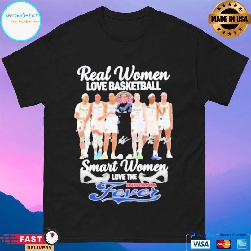 Real Women Love Basketball Smart Women Love The Indiana Fever Coach Stephanie White And Players Signatures T-shirts