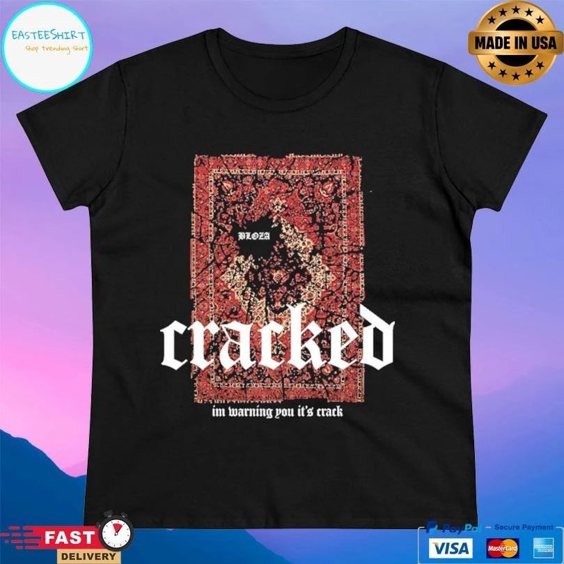 Cracked I’m Warning You It’s Crack T-shirts