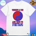 There’s A Yin And Yang To Everythang T-shirts