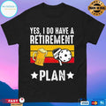 Beer And Pickleball Yes I Do Have A Retirement Plan Vintage T-shirt