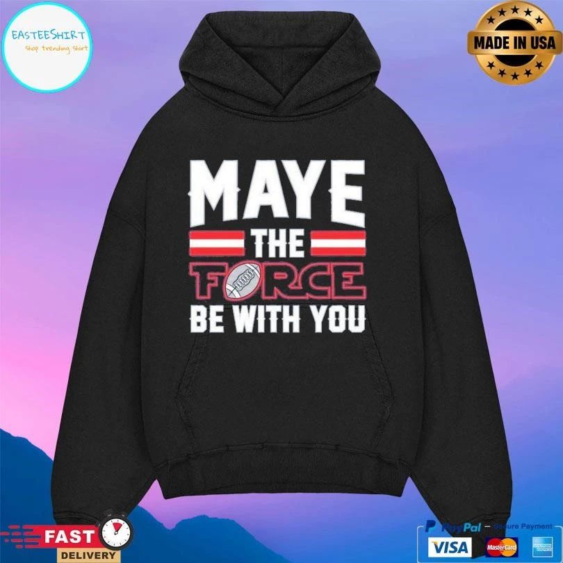 Maye The Force Be With You 2025 T-shirts