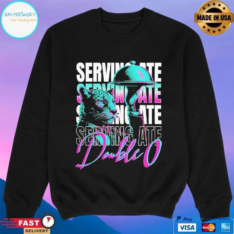 Serving Ate Double 0 T-shirts