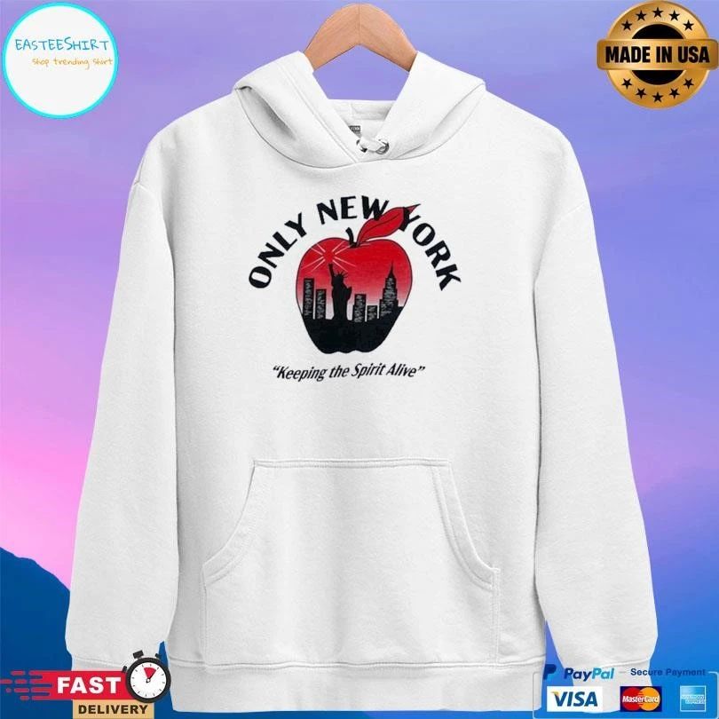 Only New York Keeping The Spirit Alive T-shirts