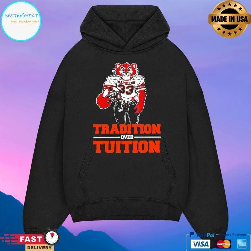 Tradition Over Tuition Massillon Tigers T-shirt