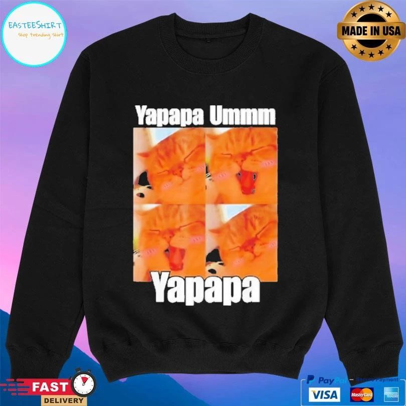 Yapapa Ummmm Yapapa Cat T-shirts