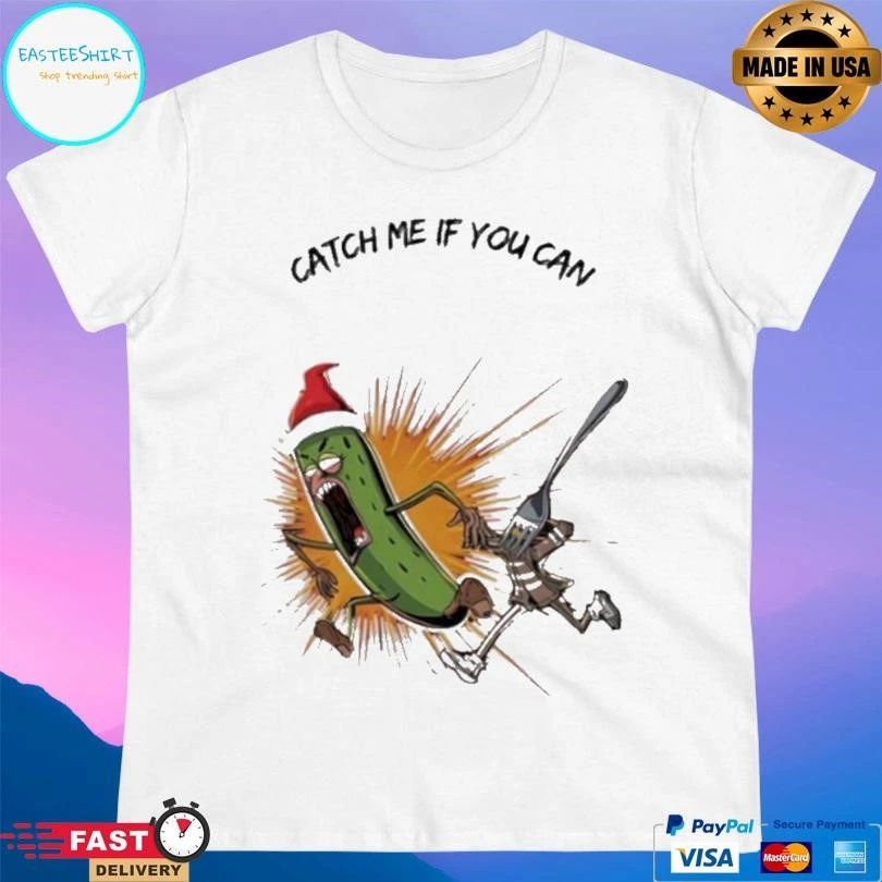Christmas Pickle Catch Me If You Can T-shirts