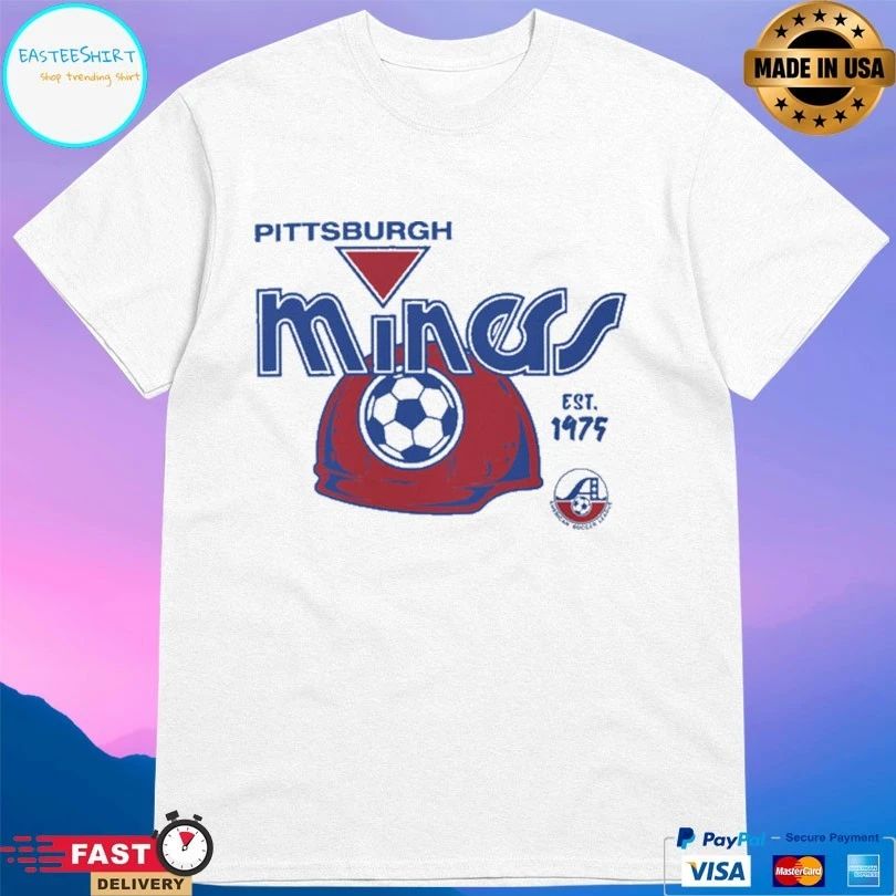 Pittsburgh Miners Soccer Est 1975 T-shirts