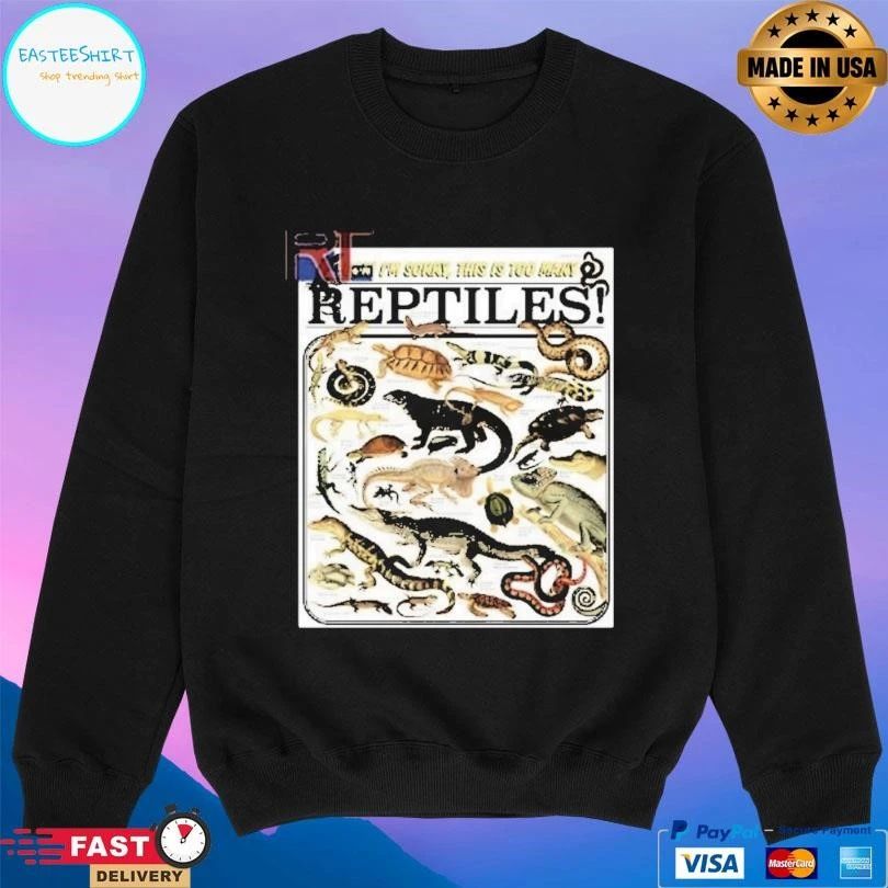 Fuck I’m Sorry This Is Too Many Reptiles T-shirts