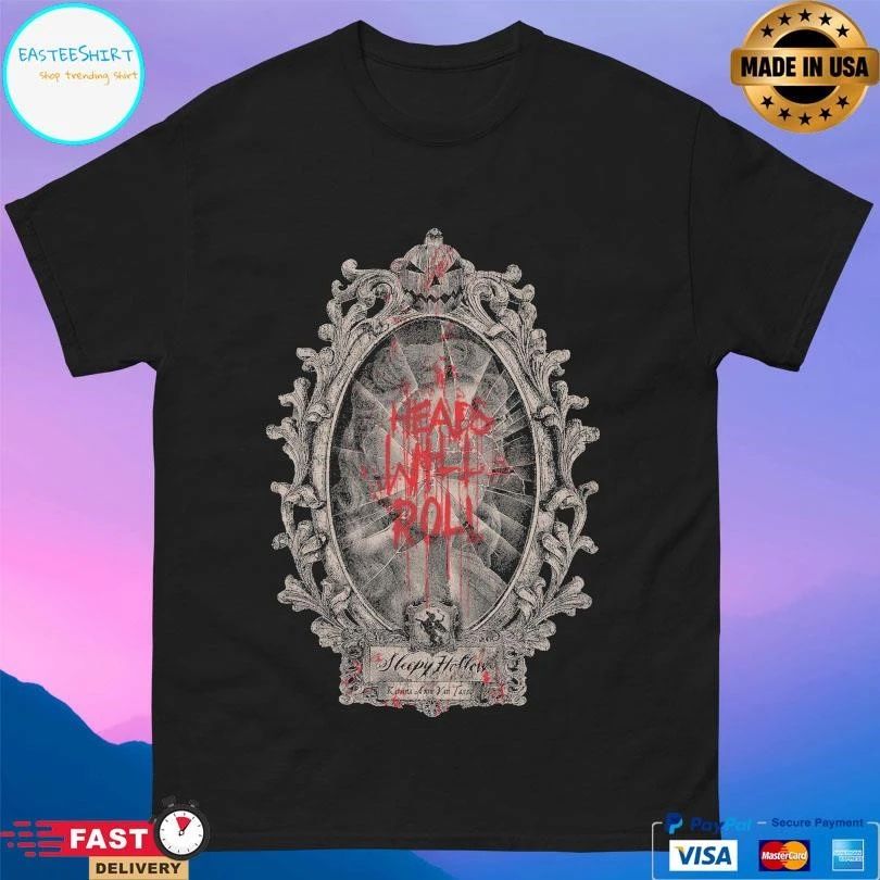 Sleepy Hollow Heads Will Roll Mirror Halloween 2025 T-shirts